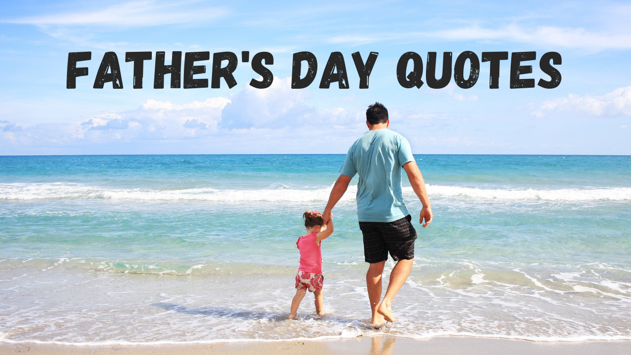 10 Quotes for Farther’s Day – Foodmady